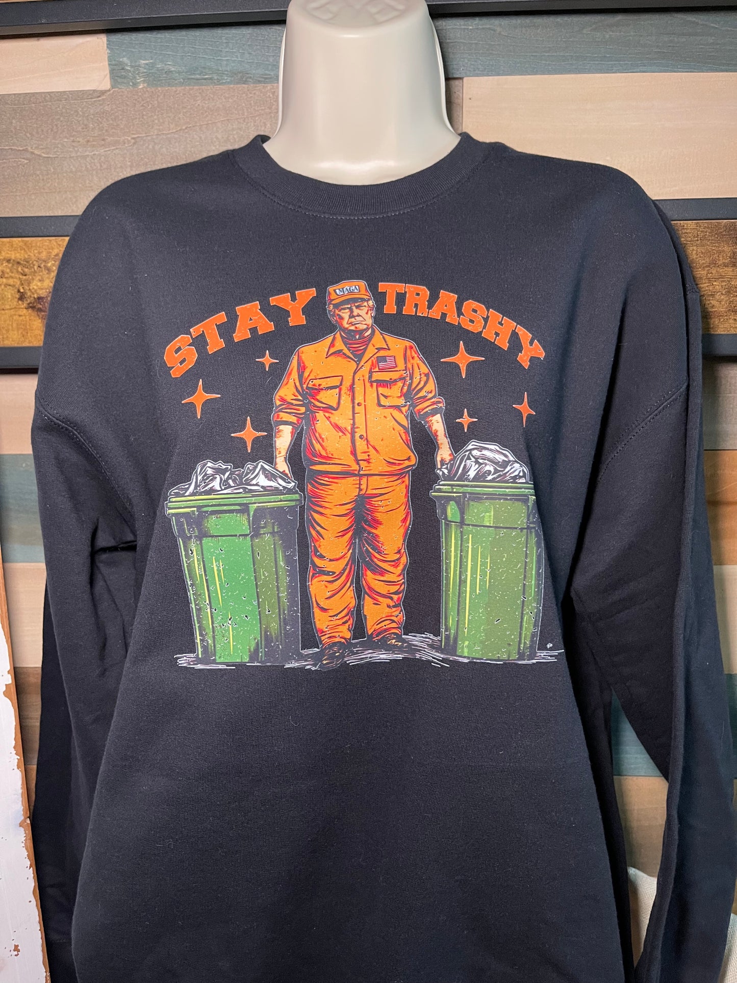 Stay Trashy