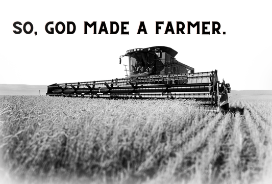 So God Made A Farmer