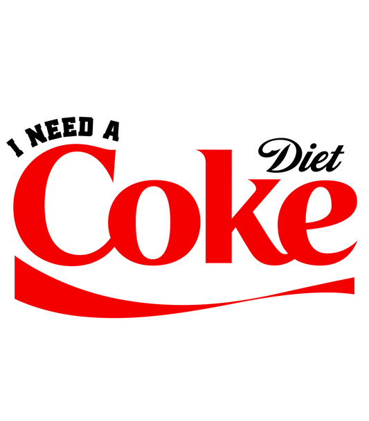 Need a Diet Coke