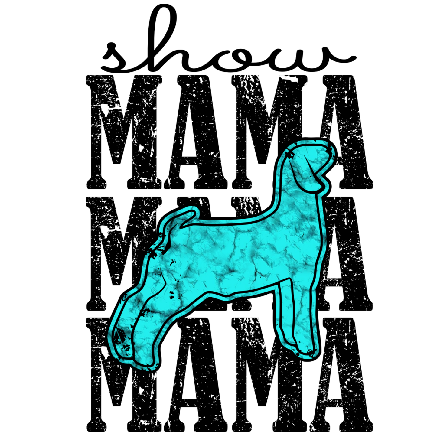 Turquoise Goat Show Mama
